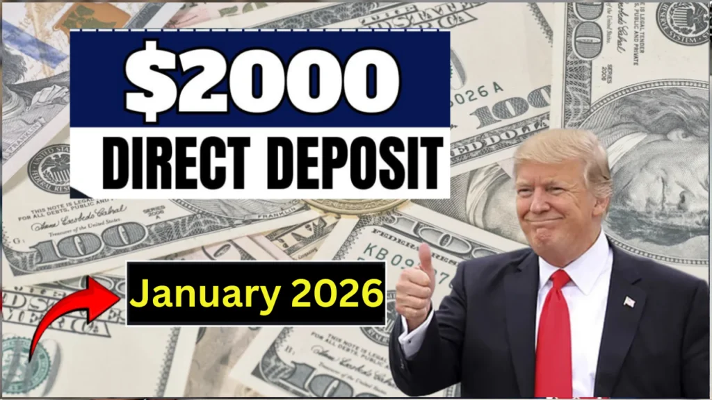 $2,000 Direct Deposit for U.S. Citizens in January 2026 – Eligibility & Payment Details